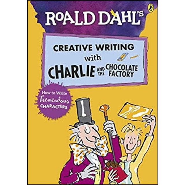Roald dahl s creative writing with charlie &amp; the c