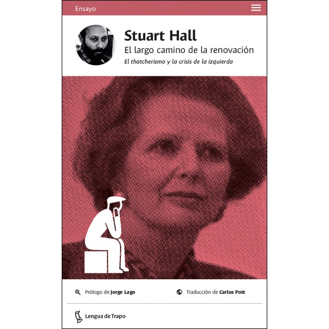 El largo camino de la renovación: El thatcherismo y la crisis de la izquierda