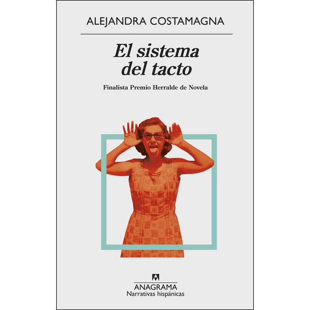 El sistema del tacto: Finalista herralde de novela.pdf