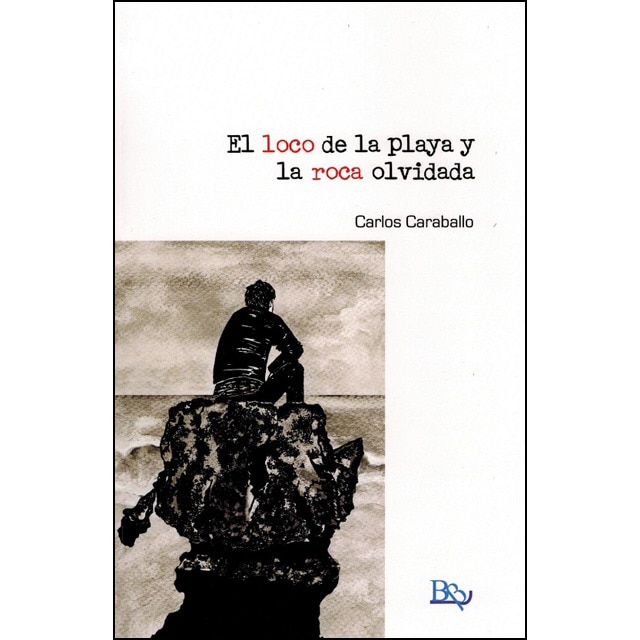 El loco de la playa y la roca olvidada (Tapa blanda)