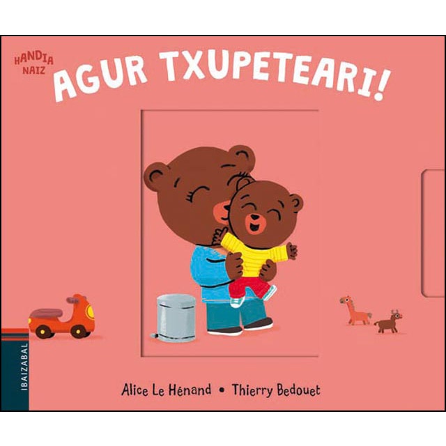 Agur txupeteari! (Tapa dura)