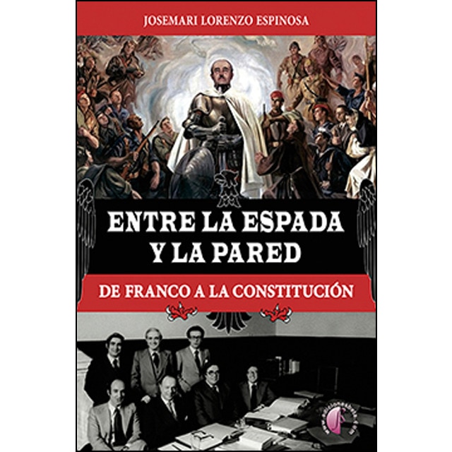 Entre la espada y la pared. De franco a la constitución.pdf