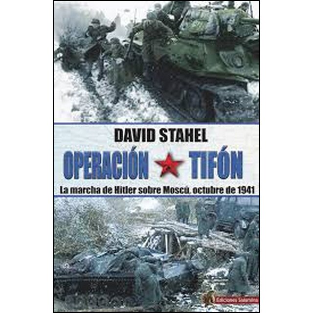 Operación tifón: La marcha de hitler sobre moscú, octubre de 1941.pdf
