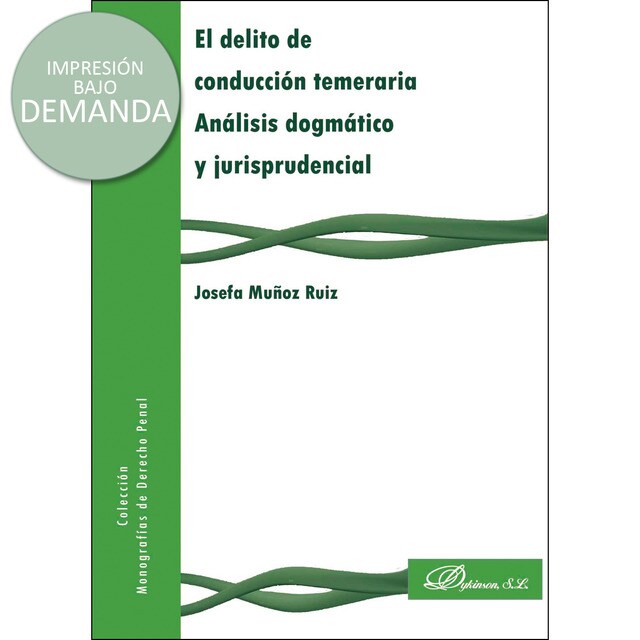El delito de conducción temeraria. Análisis dogmático y jurisprudencial.pdf