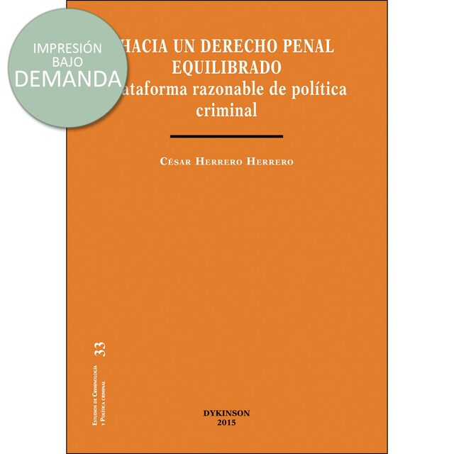 Hacia un derecho penal equilibrado: Plataforma razonable de política criminal.pdf