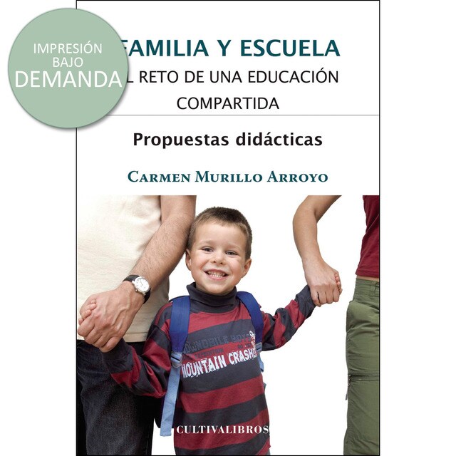 Familia y escuela. El reto de una educación compartida. Propuestas didácticas.pdf
