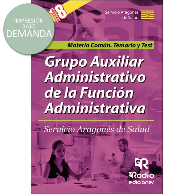 Grupo auxiliar administrativo de la función administrativa. Servicio aragonés de salud. Materia común. Temario y test.pdf