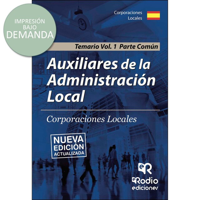 Auxiliares de la Administración Local. Corporaciones Locales. Temario. Vol 1. Parte Común.pdf