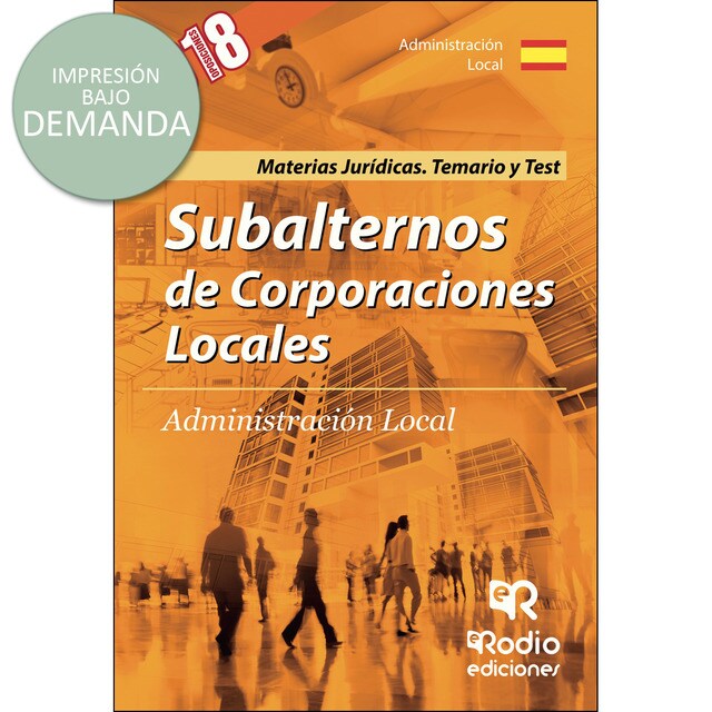 Subalternos de Corporaciones Locales. Administración Local. Materias Jurídicas. Temario y Test.pdf
