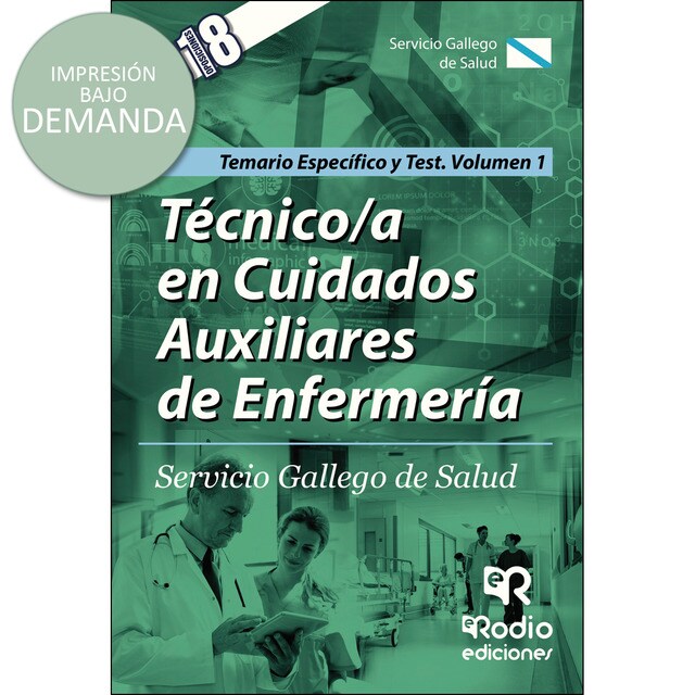 Técnico/a en Cuidados Auxiliares de Enfermería. Servicio Gallego de Salud. Temario Específico y Test. Volumen 1.pdf