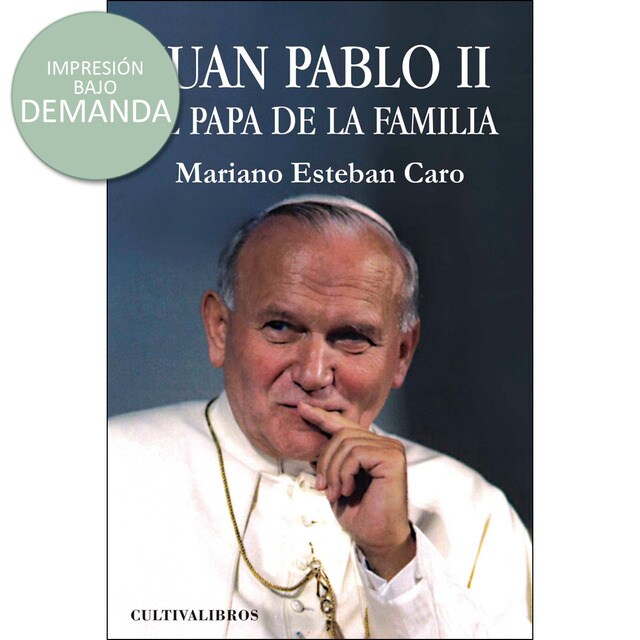 Juan Pablo II. El Papa de la familia.pdf