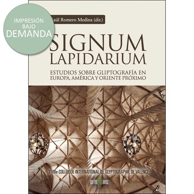 Signum Lapidarium. Estudios sobre Gliptografía enEuropa, América Y Oriente Próximo..pdf