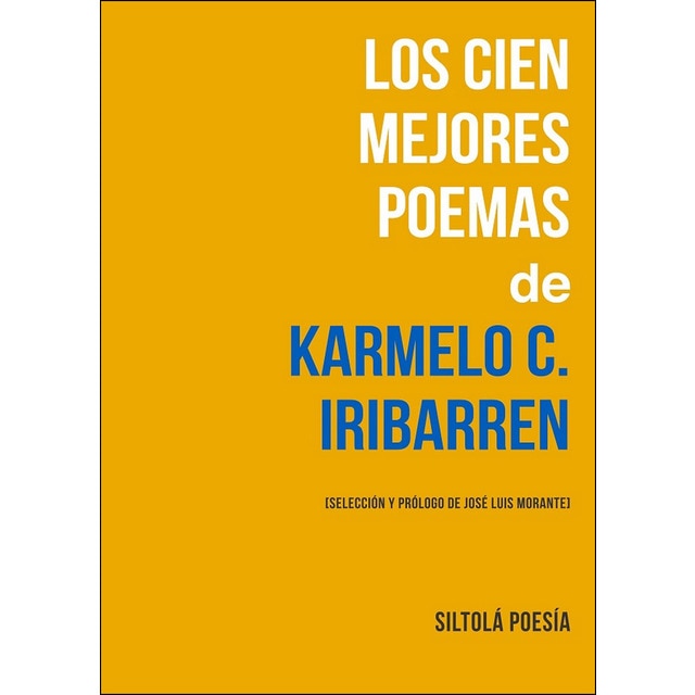 Los cien mejores poemas de karmelo c. Iribarren (Tapa blanda)