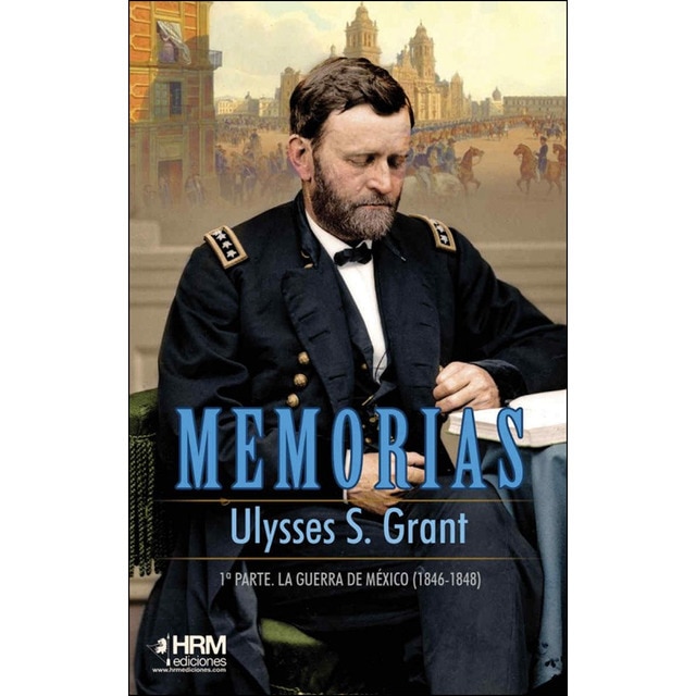 Memorias: 1ª parte. La guerra de méjico.pdf