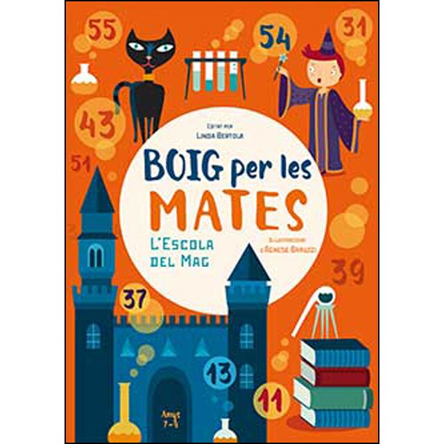 Boig per les mates 7-9 anys: Lescola del mag.pdf