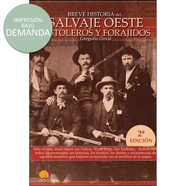 Breve historia del salvaje oeste. Pistoleros y forajidos.pdf