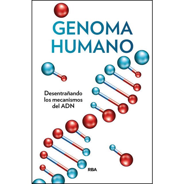 Genoma humano: Desentrañando los mecanismos del adn.pdf