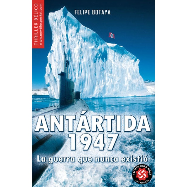 Antártida, 1947: La guerra que nunca existió