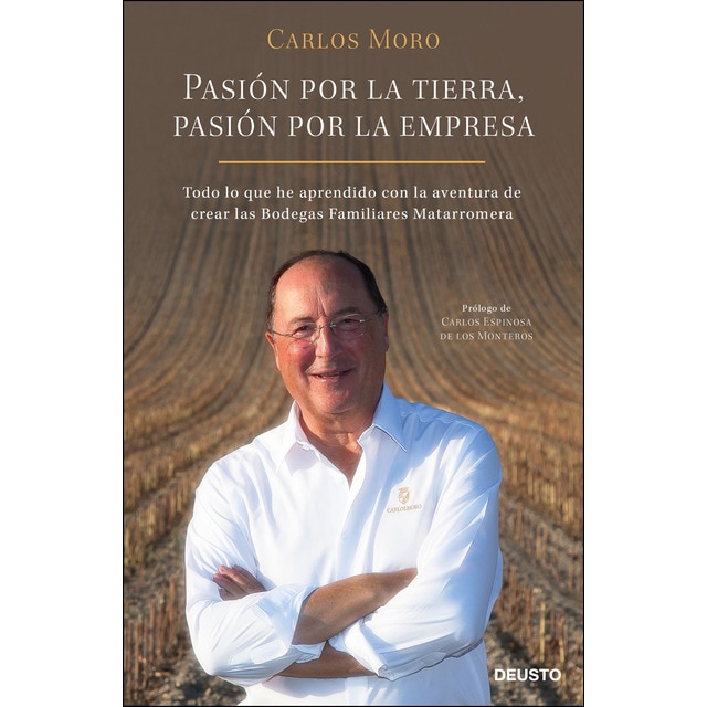 Pasión por la tierra, pasión por la empresa: Todo lo que he aprendido con la aventura de crear las bodegas familiares matarromera.pdf