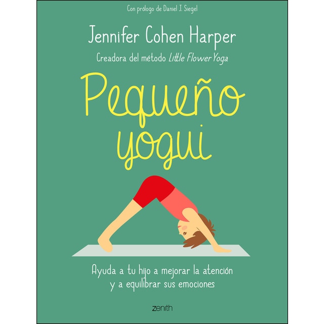Pequeño yogui: Ayuda a tu hijo a mejorar la atención y a equilibrar sus emociones.pdf