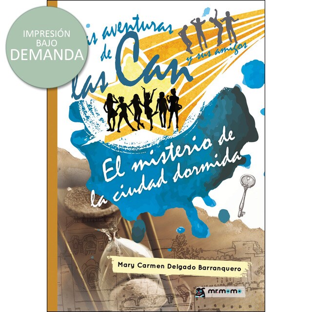 Las aventuras de las Can y sus amigos. El misterio de la ciudad dormida.pdf
