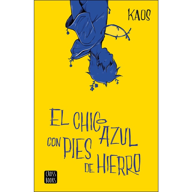 El chico azul con pies de hierro (Tapa blanda)