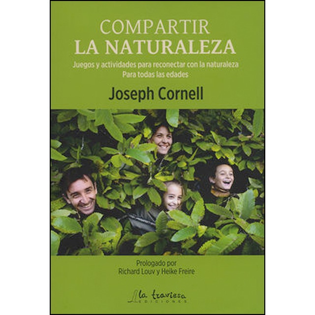 Compartir la naturaleza: Juegos y actividades para reconectar con la naturaleza. Para todas las edades.pdf