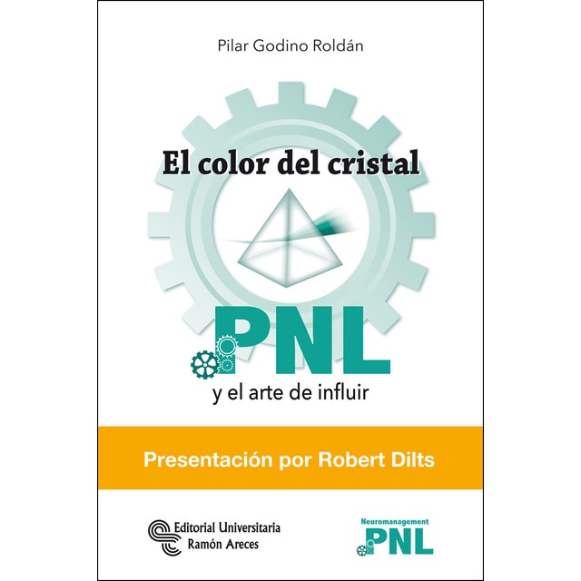 El Color Del Cristal Pnl Y El Arte De Influir De Autor Pilar Godino Roldan Pdf Gratis