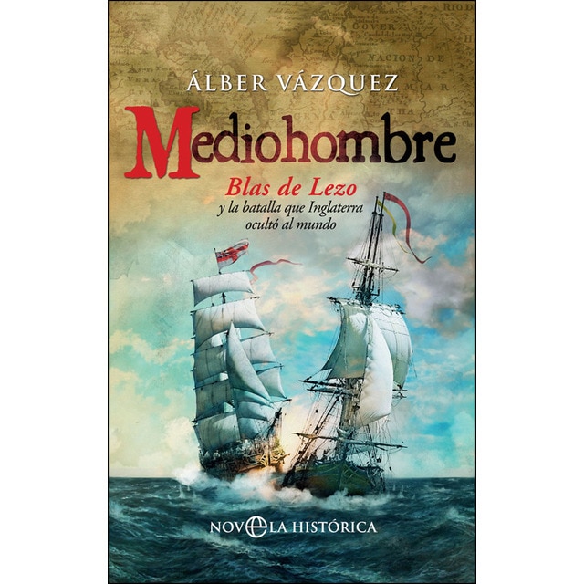 Mediohombre: Blas de lezo y la batalla que inglaterra ocultó al mundo.pdf