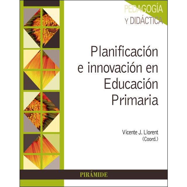 Planificación e innovación en educación primaria: Fundamentos para la elaboración de programaciones y unidades didácticas.pdf
