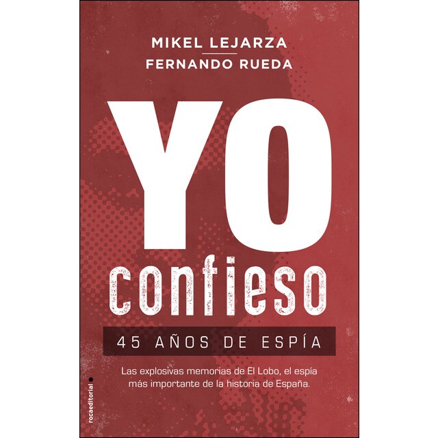 Yo confieso: 45 años de espía.pdf
