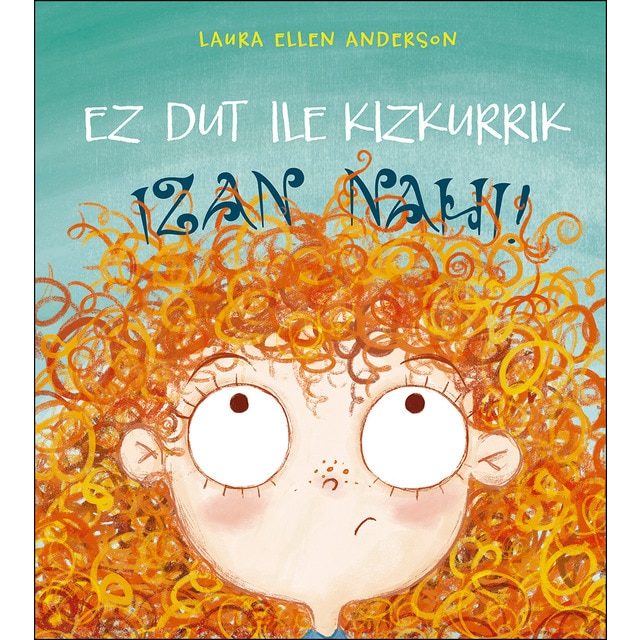 Ez dut ile kizkurrik izan nahi! (Tapa dura)