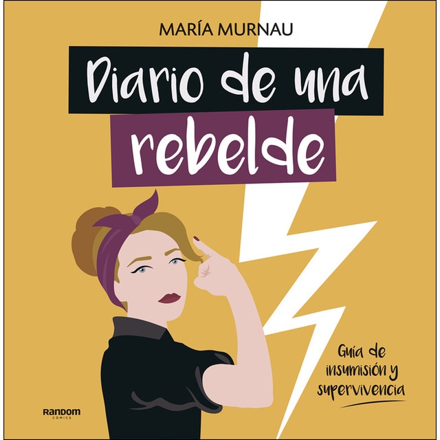 Diario de una rebelde: Guía de insumisión y supervivencia.pdf