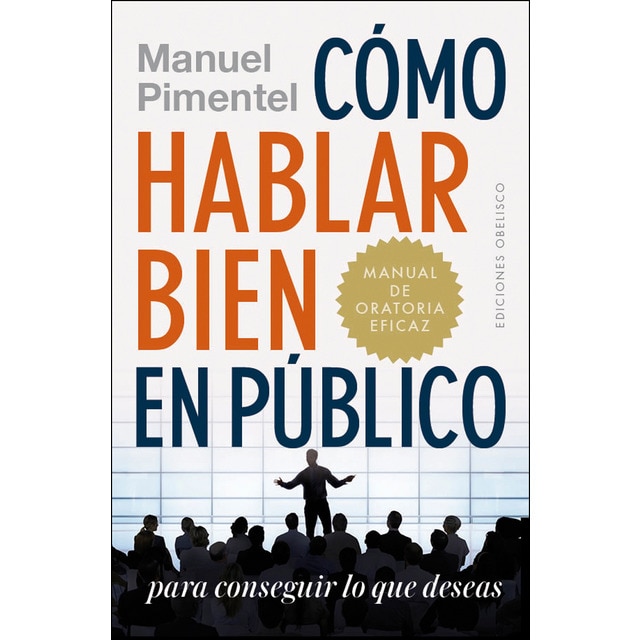 Cómo hablar bien en público para conseguir lo que deseas.pdf