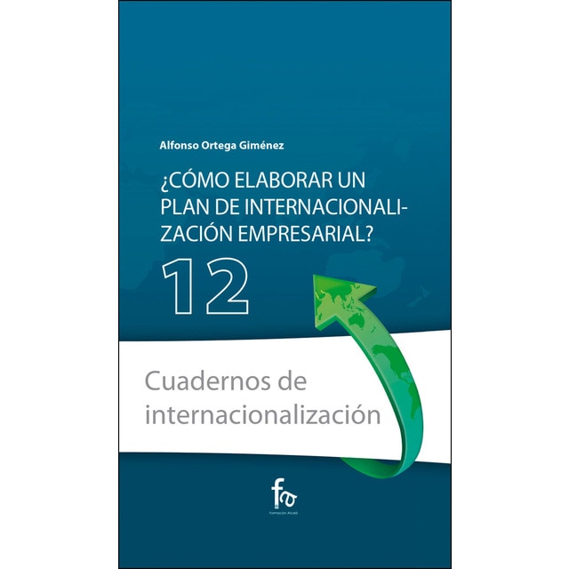 ¿como elaborar un plan de internacionalización empresarial? (Tapa blanda)