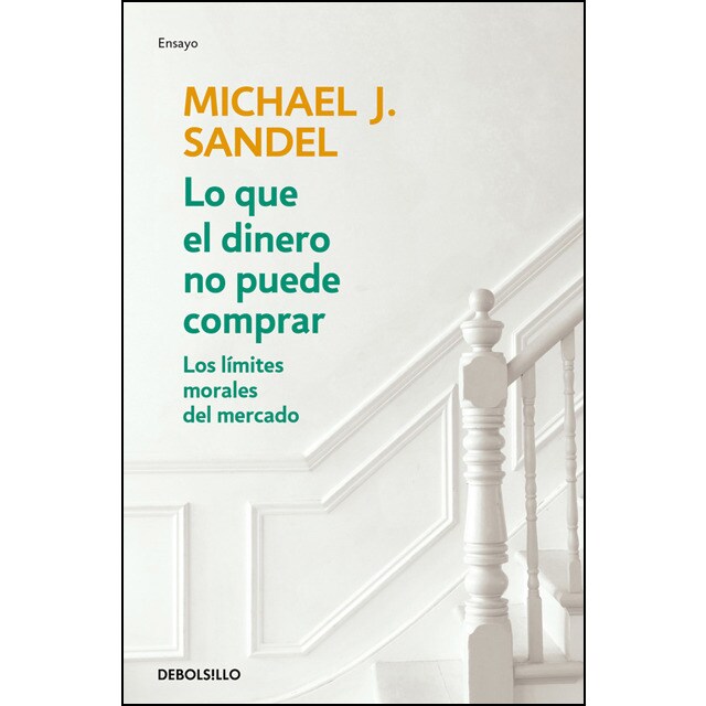 Lo que el dinero no puede comprar: Los límites morales del mercado.pdf
