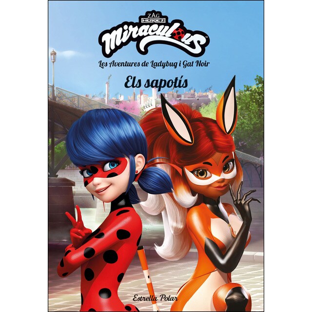 Miraculous. Les aventures de ladybug i gat noir. Els sapotís: Narrativa.pdf