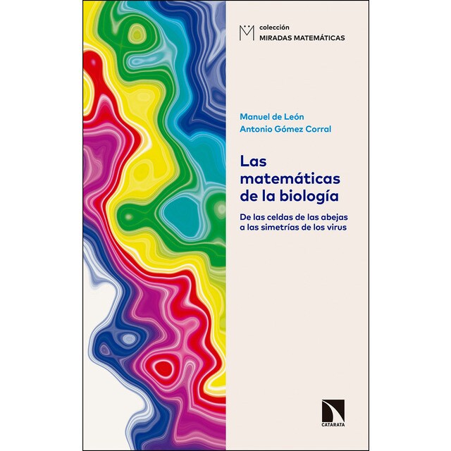Las matemáticas de la biología: De las celdas de las abejas a las simetrías de los virus.pdf