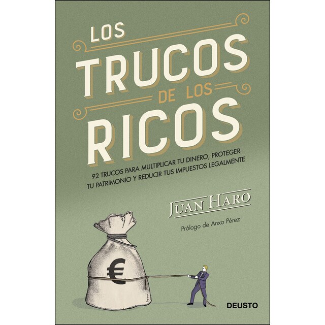 Los trucos de los ricos: 92 trucos para multiplicar tu dinero, proteger tu patrimonio y reducir tus impuestos legalmente.pdf