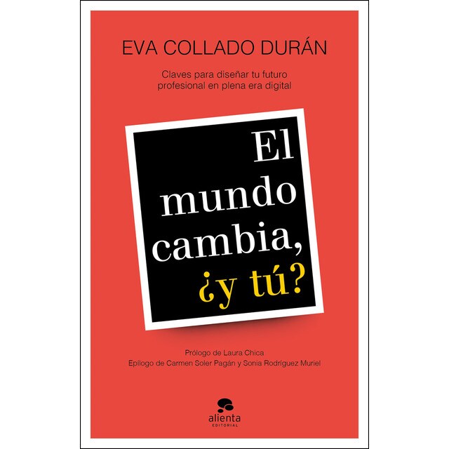 El mundo cambia, ¿y tú?: Claves para diseñar tu futuro profesional en plena era digital.pdf