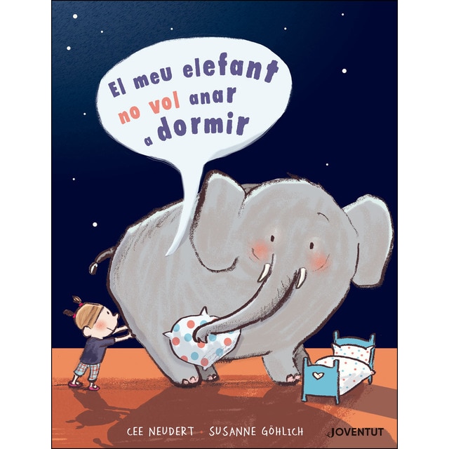 El meu elefant no vol anar a dormir