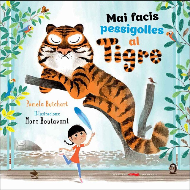 Mai facis pessigolles al tigre (Tapa dura)