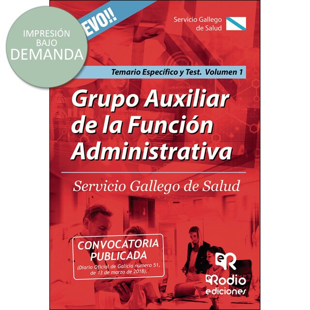 Grupo auxiliar de la funcion administrativa. Temario especifico y test. Volumen 1. Sergas..pdf