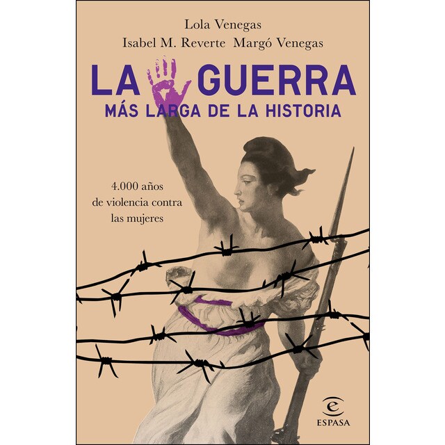 La guerra más larga de la historia: 4. 000 años de violencia contra las mujeres.pdf