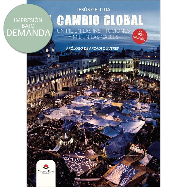 El cambio global. Un pie en las instituciones y mil en las calles 2º edic.pdf