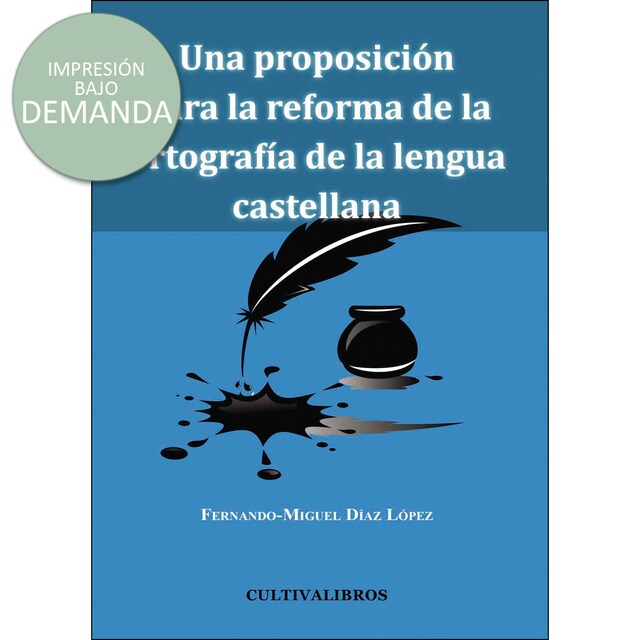 Una proposición para la reforma de la ortografía de la lengua castellana.pdf