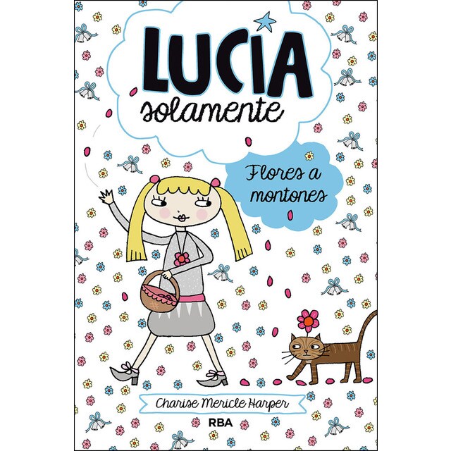Lucía solamente, 8: Flores a montones.pdf