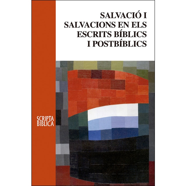 Salvació i salvacions en els escrits bíblics i postbíblics(Tapa blanda).pdf