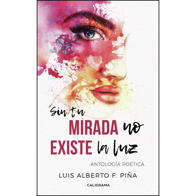 Sin tu mirada no existe la luz: Antología poética.pdf