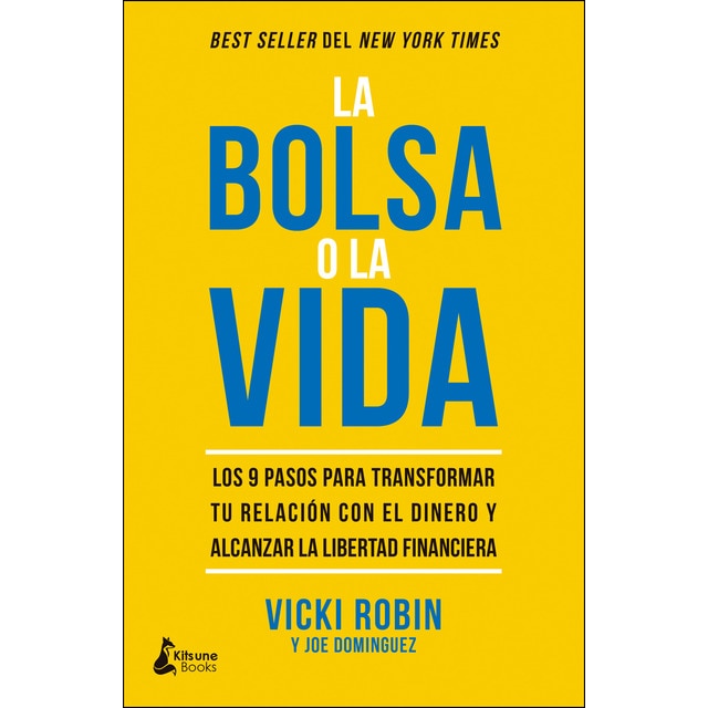 La bolsa o la vida: Los 9 pasos para transformar tu relación con el dinero y alcanzar la libertad financiera.pdf